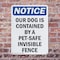 Signmission Our Dog Is Contained By A Pet-Safe, 7 in W x Rectangle, Plastic OS-2PACK-NS-P-710-V-17065 - alternate 6